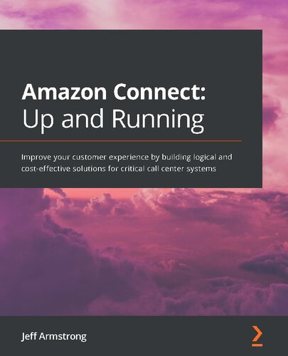 Amazon Connect Up And Running Jeff Armstrong