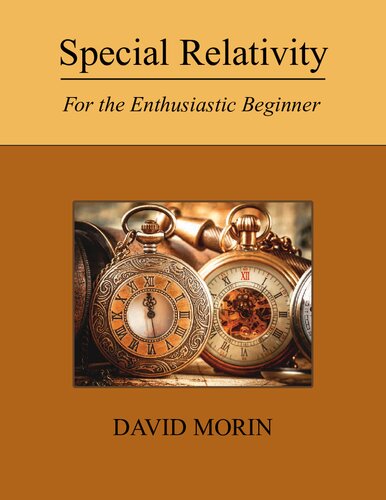 Special Relativity For The Enthusiastic Beginner 1 Ed David Morin