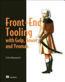 Frontend Tooling With Gulp Bower And Yeoman Not True Pdf 1st Edition Stefan Baumgartner
