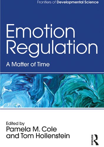 Emotion Regulation A Matter Of Time 1st Edition Pamela M Cole