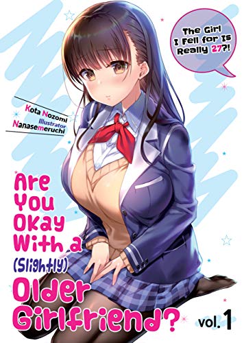 Are You Okay With A Slightly Older Girlfriend Volume 1 Kota Nozomi