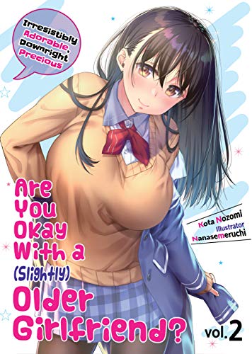 Are You Okay With A Slightly Older Girlfriend Volume 2 Kota Nozomi
