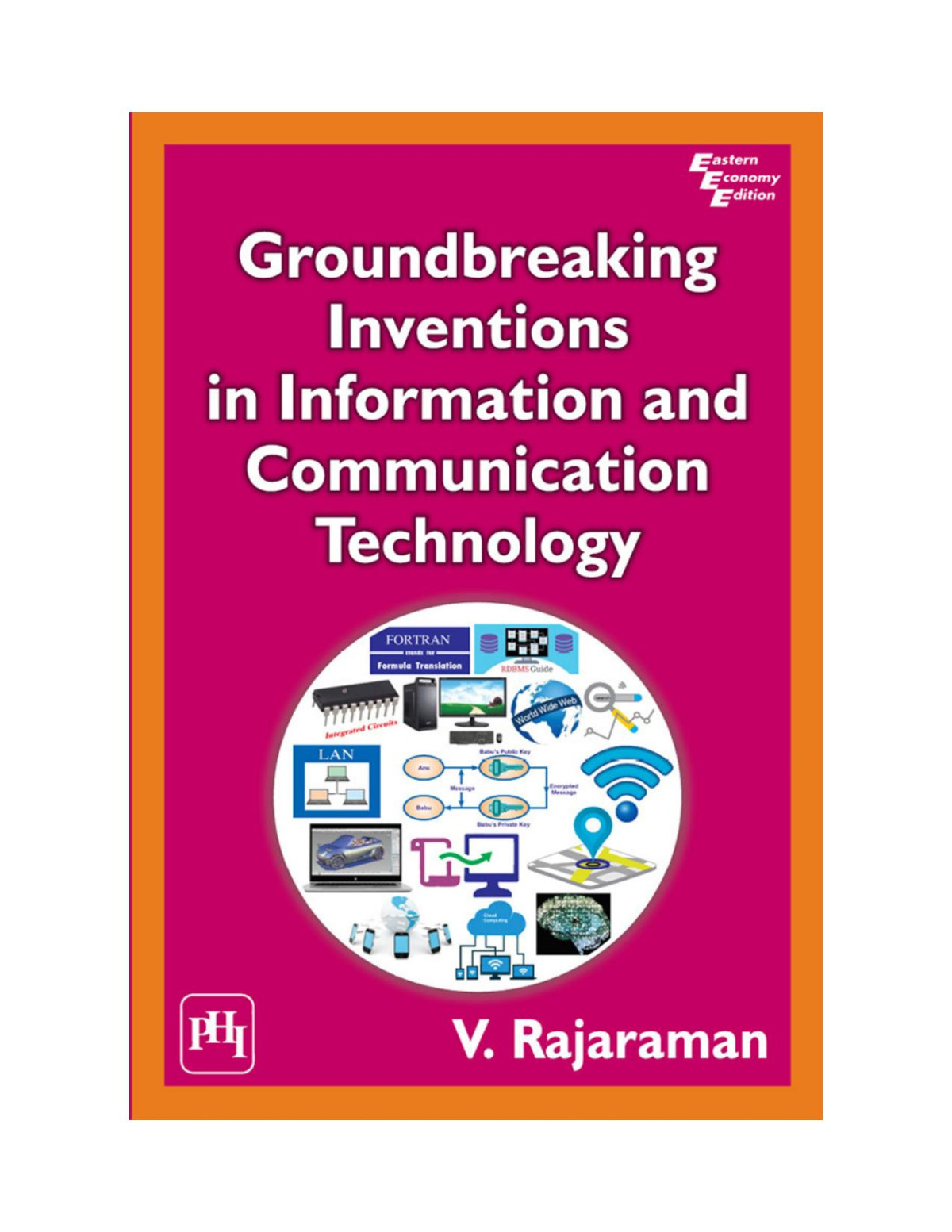 Groundbreaking Inventions In Information And Communication Technology V Rajaraman