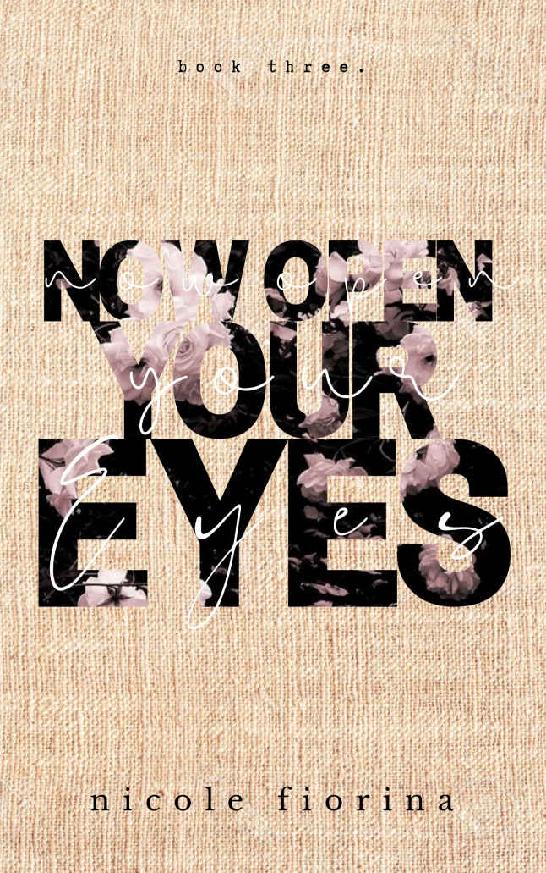 Now Open Your Eyes Stay With Me Series Book 3 Nicole Fiorina Oliver Masters Fiorina