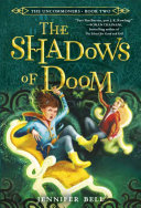 The Uncommoners 2 The Shadows Of Doom Bell Jennifer