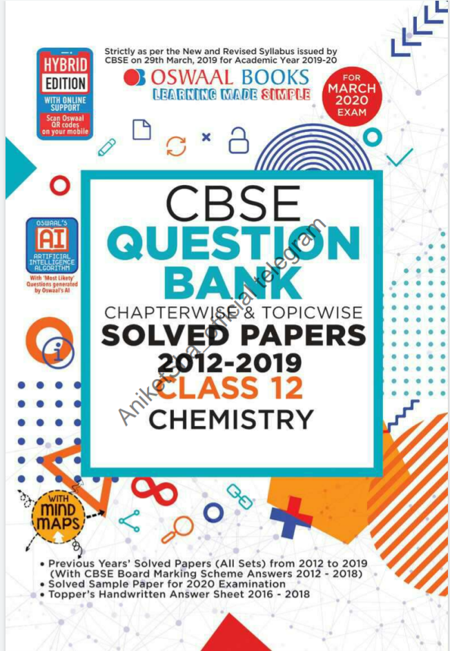 Cbse Question Bank Chapterwise Topicwise Solved Papers 20122019 Chemistry Class 12 For March 2020 Exam 13th Edition 2019 Oswaal Editorial Board