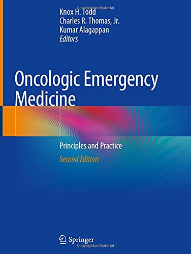 Oncologic Emergency Medicine Principles And Practice 2nd Knox H Todd Editor