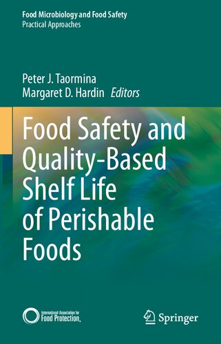 Food Safety And Qualitybased Shelf Life Of Perishable Foods 1st Ed 2021 Peter J Taormina Editor