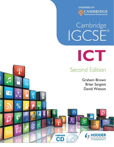 Cambridge Igcse Ict 2nd Edition 2nd Edition Brian Sargent Dave Watson Graham Brown
