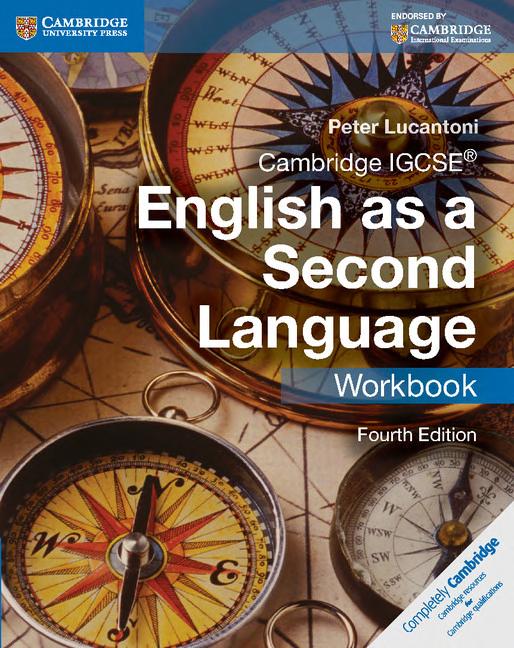Cambridge Igcse English As A Second Language Workbook 4th Edition Peter Lucantoni