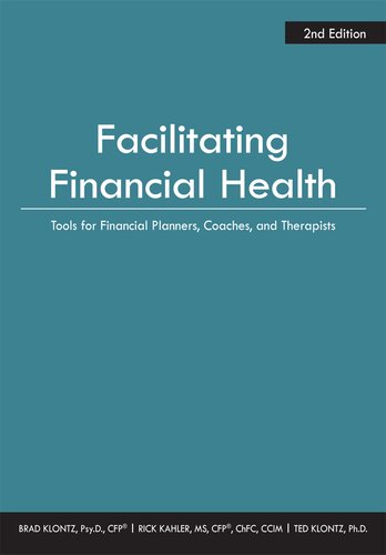 Facilitating Financial Health 2nd Edition Brad Klontz Rick Kahler