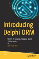 Introducing Delphi Orm Object Relational Mapping Using Tms Aurelius 1st Edition John Kouraklis