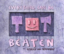 Everything Can Be Beaten Scolex Chancre