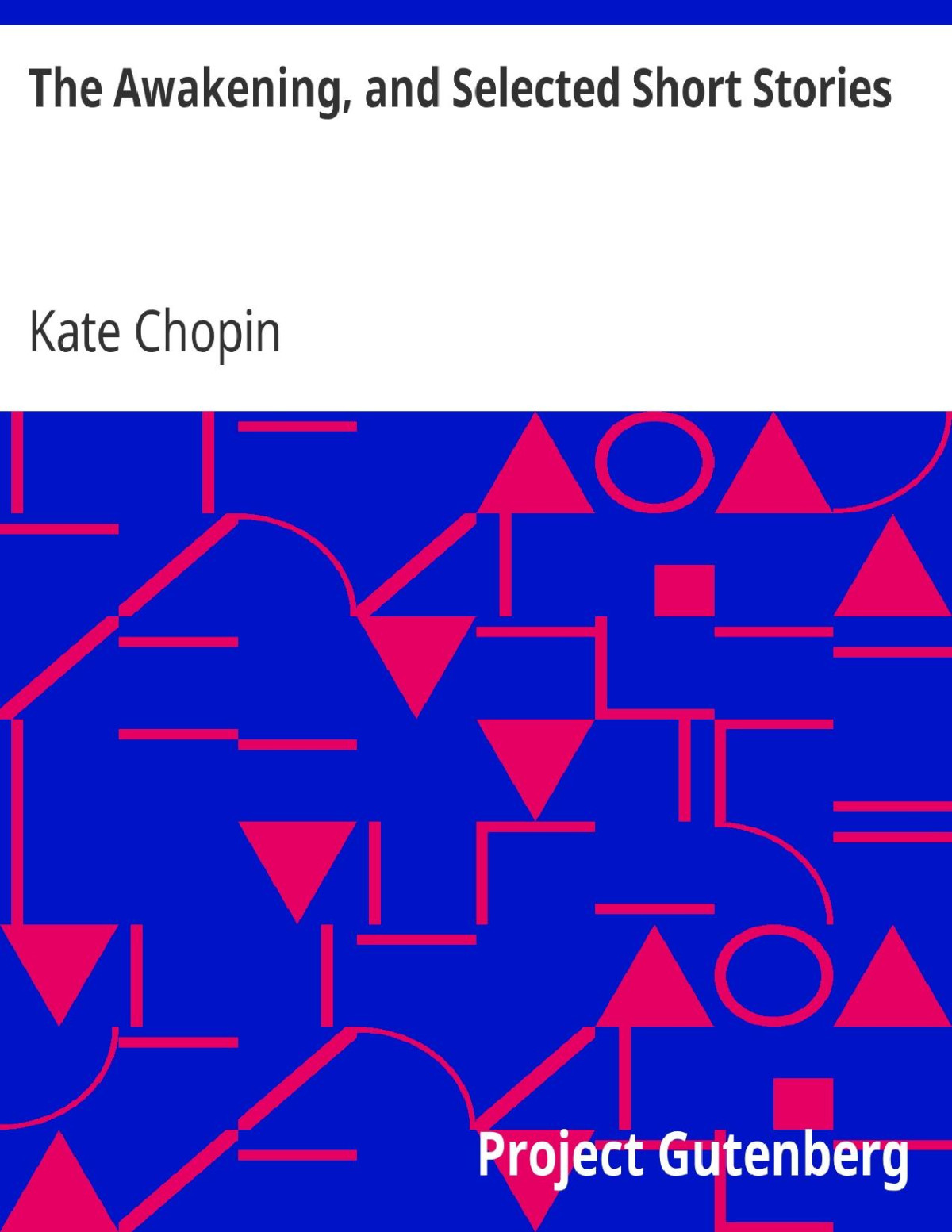 The Awakening And Selected Short Stories Kate Chopin Chopin