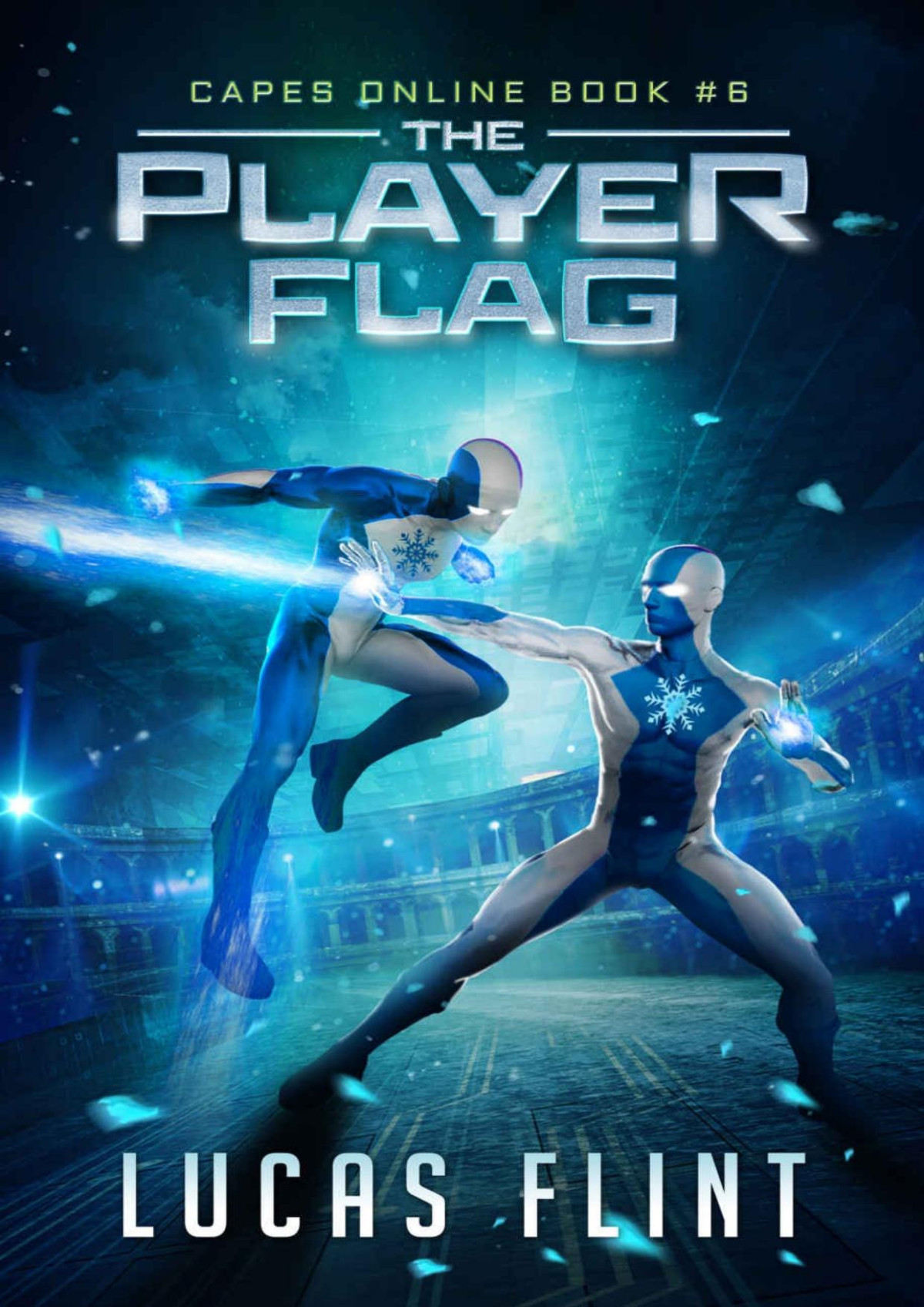 The Player Flag A Superhero Litrpg Adventure Capes Online Book 6 Lucas Flint
