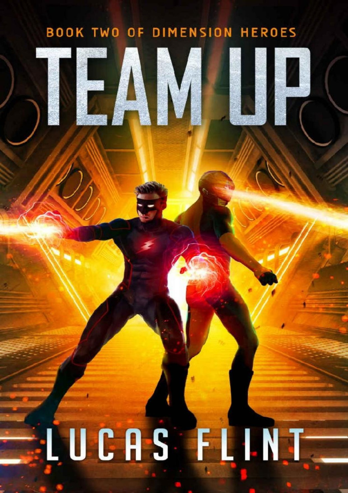 Team Up Dimension Heroes Book 2 Lucas Flint Flint Lucas