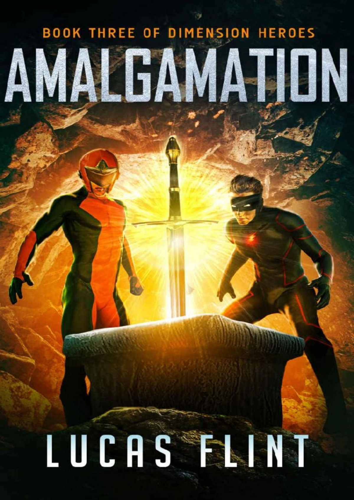 Amalgamation Dimension Heroes Book 3 Lucas Flint Flint Lucas