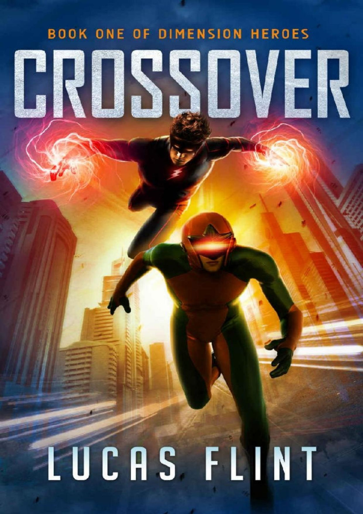 Crossover Dimension Heroes Book 1 Lucas Flint Flint Lucas