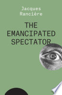 The Emancipated Spectator Reprint Ranciere Jacques