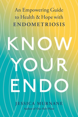 Know Your Endo Jessica Murnane Murnane Jessica