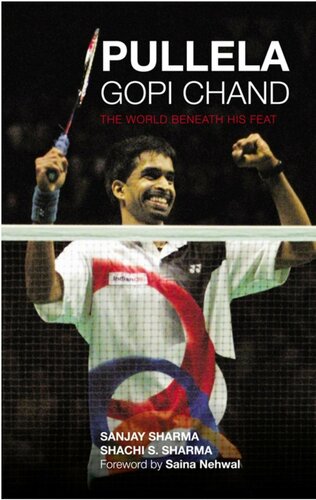 Pullela Gopichand Sanjay Sharma Shachi S Sharma