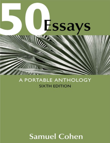 50 Essays A Portable Anthology 6th Edition Samuel Cohen