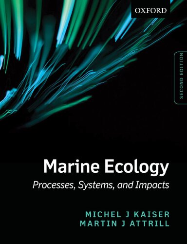 Marine Ecology Processes Systems And Impacts 2nd Edition Michel J Kaiser