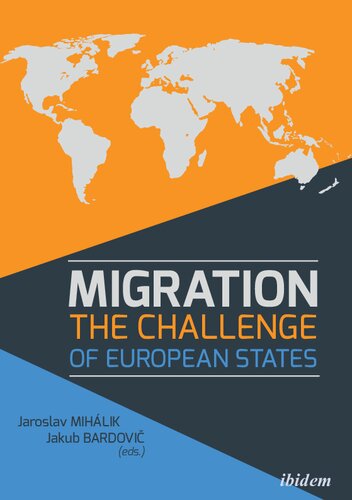 Migration The Challenge Of European States Jaroslav Mihlik