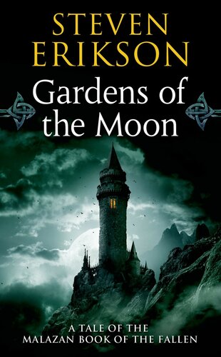 Gardens Of The Moon Book One Of The Malazan Book Of The Fallen Steven Erikson
