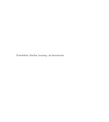 Probabilistic Machine Learning An Introduction Illustrated Kevin P Murphy