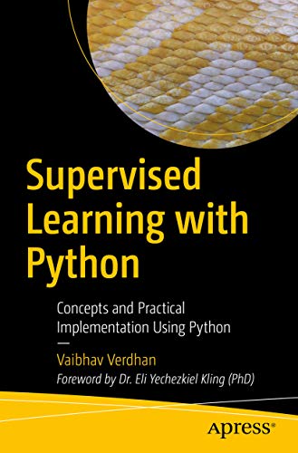 Supervised Learning With Python Concepts And Practical Implementation Using Python 1st Edition Vaibhav Verdhan