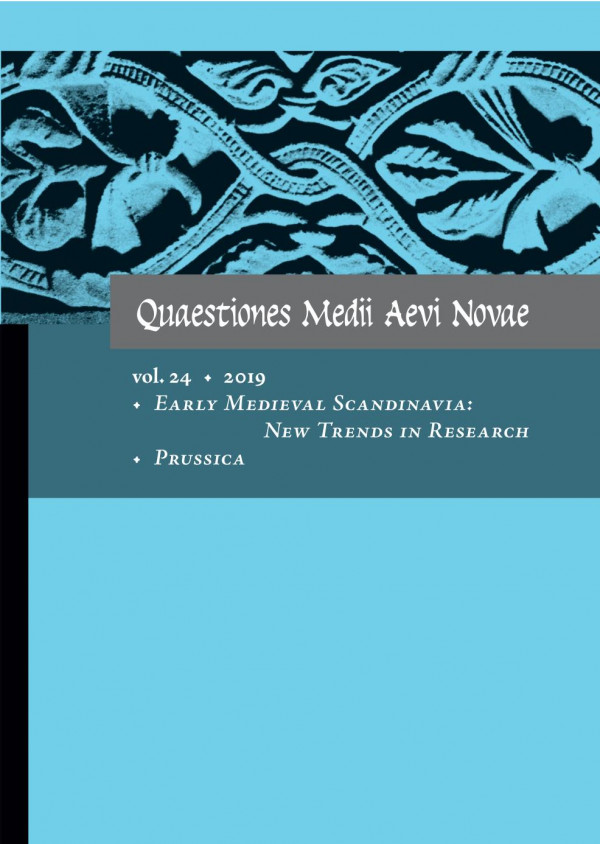 Quaestiones Medii Aevi Novae Volume 24 2019 Themed Issue Early Medieval Scandinavia New Trends In Research Prussica Wojciech Fakowski