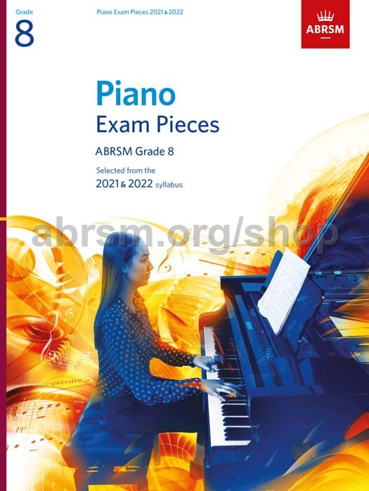 Abrsm Grade 8 Piano Exam Pieces 2021 2022 Abrsm