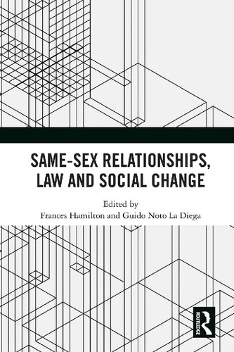 Samesex Relationships Law And Social Change Frances Hamilton Guido Noto La Diega