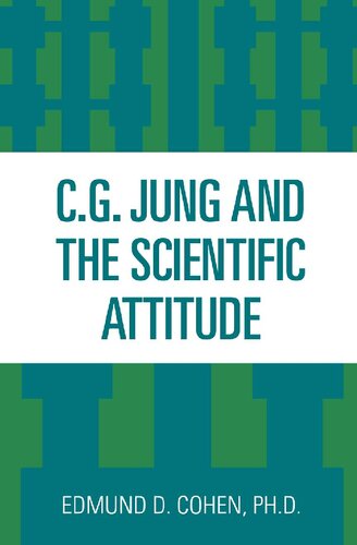 Cg Jung And The Scientific Attitude Edmund D Cohen