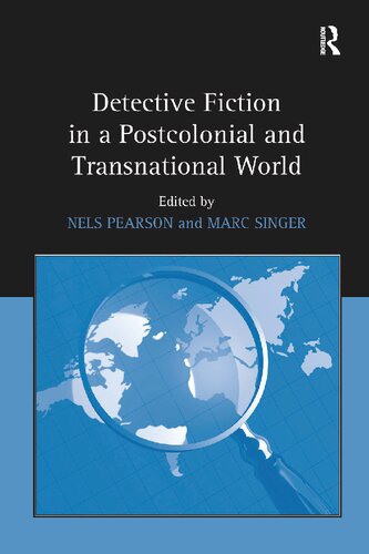 Detective Fiction In A Postcolonial And Transnational World 1st Edition Nels Pearson Editor