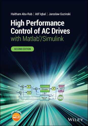 High Performance Control Of Ac Drives With Matlabsimulink Second Jarosaw Guziski Haithem Aburub Atif Iqbal