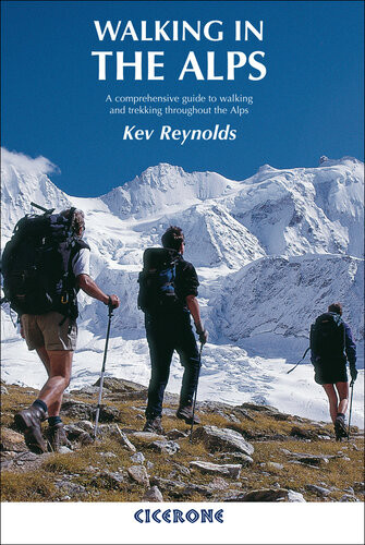 Walking In The Alps 2nd Edition Kev Reynolds