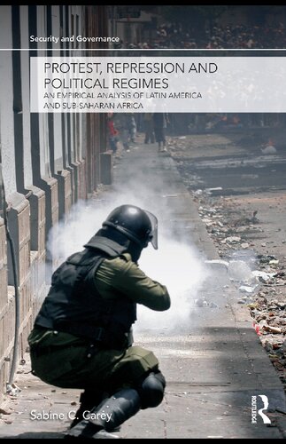 Protest Repression And Political Regimes An Empirical Analysis Of Latin America And Subsaharan Africa Sabine C Carey