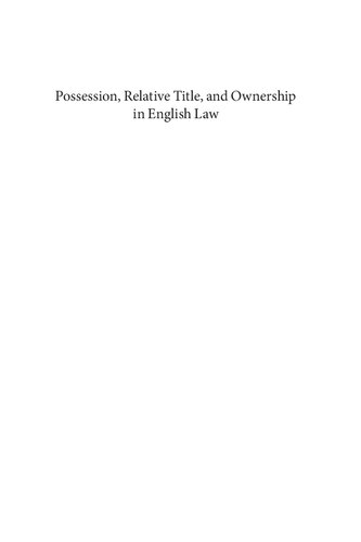 Possession Relative Title And Ownership In English Law Luke Rostill