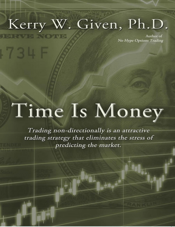Time Is Money The Power Of Nondirectional Options Trading Kerry Given