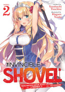 The Invincible Shovel Light Novel Vol 2 The Invincible Shovel Light Novel 2 Tsuchise