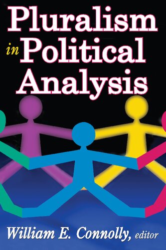 Pluralism In Political Analysis Connolly William E