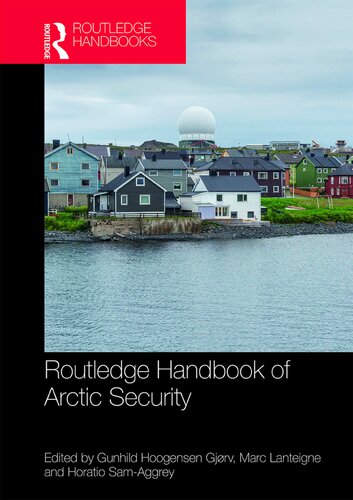 Routledge Handbook Of Arctic Security Gunhild Hoogensen Gjørv