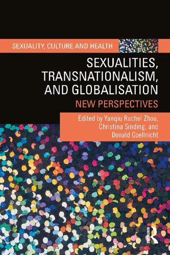 Sexualities Transnationalism And Globalisation New Perspectives Yanqiu Rachel Zhou