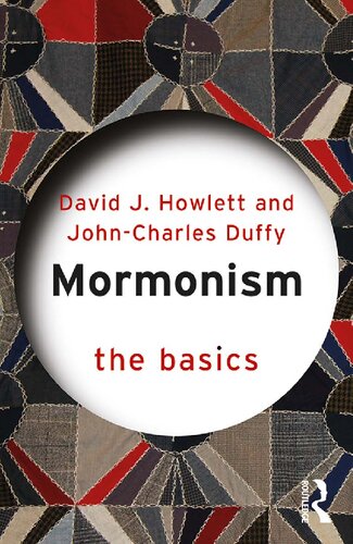Mormonism The Basics John Charles Duffy David J Howlett