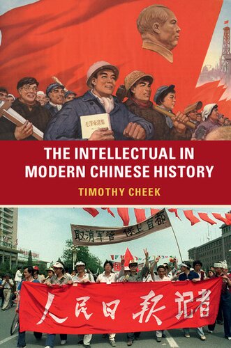 The Intellectual In Modern Chinese History Timothy Cheek
