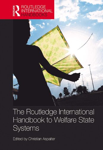 The Routledge International Handbook To Welfare State Systems Christian Aspalter