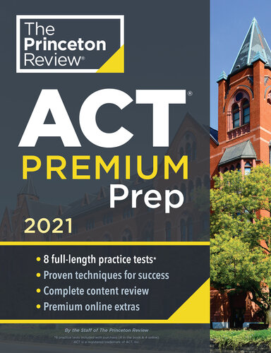 Princeton Review Act Premium Prep 2021 8 Practice Tests Content Review Strategies 2021 College Test Preparation The Princeton Review
