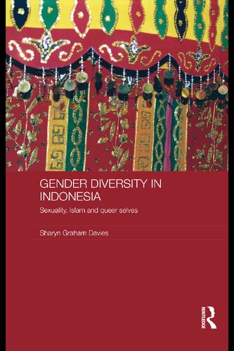 Gender Diversity In Indonesia Sexuality Islam And Queer Selves Sharyn Graham Davies